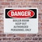 Signmission Boiler Room Keep Authorized Personnel Danger Sign, Plastic, 10in W x 7in L, 2PK OS-2PACK-DS-P-710-L-1900 - alternate 8